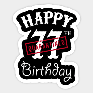 Happy 77th Quarantined Birthday Sticker